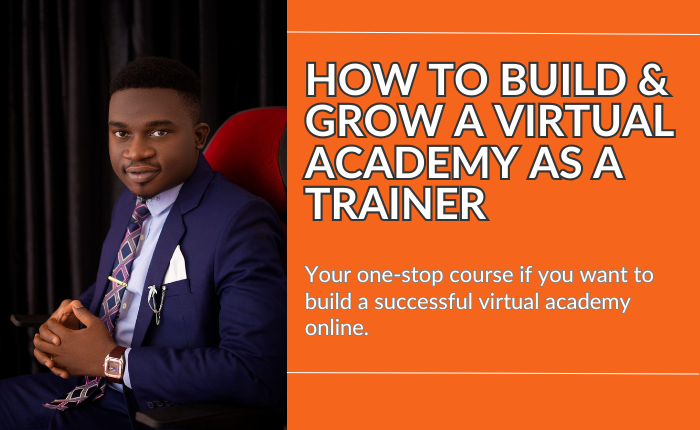 How To Build & Grow A Virtual Academy